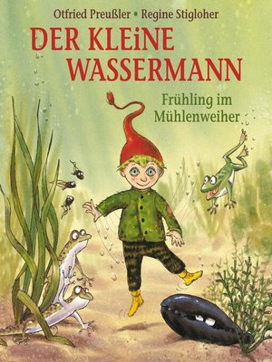 cover image of Der kleine Wassermann--Frühling im Mühlenweiher